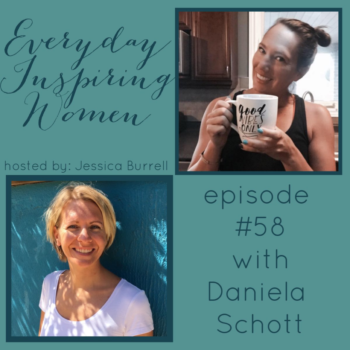 Everyday Inspiring Women #58 with Daniela Schott